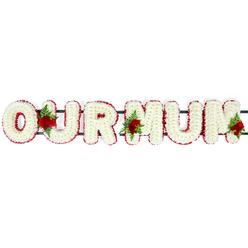 This image presents a classic "OUR MUM" floral letter tribute, photographed against a plain white background so that the structure and colour feel crisp and uncluttered. Each of the three words is formed from generous, block-style capital letters filled entirely with white chrysanthemums. The blooms are closely packed, their small, layered petals creating a plush, textured surface that feels soft and comforting to the eye, evoking purity, remembrance, and a quiet sense of peace. Along the outer edge of every letter runs a continuous border of deep red spray carnations, their rich tone and slightly frilled petals lending contrast and definition. This deep red outline frames the white centre beautifully, helping the words stand out clearly, much as a well-chosen headstone inscription catches the eye in a Stanmore churchyard. Between the letters, three clusters of deep red roses add focal points of emotion. One sits between the "O" and "U", another between the "U" and the first "M", and the third is carefully positioned to accent the last "M". These velvety roses, framed by lush green foliage, bring a more personal, heartfelt feel, suggesting cherished memories and lasting bonds. Behind the blossoms, the faint presence of a dark green frame supports the tribute and links the letters together, providing the solidity needed for display at a funeral service or graveside in and around Stanmore, from local chapels to crematoriums nearby. The overall impression is elegant, respectful, and deeply loving, like a floral whisper of "thank you" and "we'll never forget you" offered to a much-loved mother. It is a tribute that could easily be imagined resting beside a casket or on a memorial stand, complementing the calm, tree-lined streets and serene atmosphere of Stanmore.